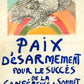 Paix Désarmement pour le Succès de la Conférence au Sommet (after) Pablo Picasso, 1960 - Mourlot Editions - Fine_Art - Poster - Lithograph - Wall Art - Vintage - Prints - Original